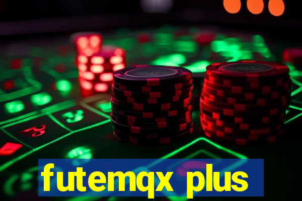 futemqx plus